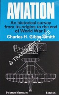 Aviation - An Historical Survey from its Origins to the end of World War II by GIBBS-SMITH, Charles H.